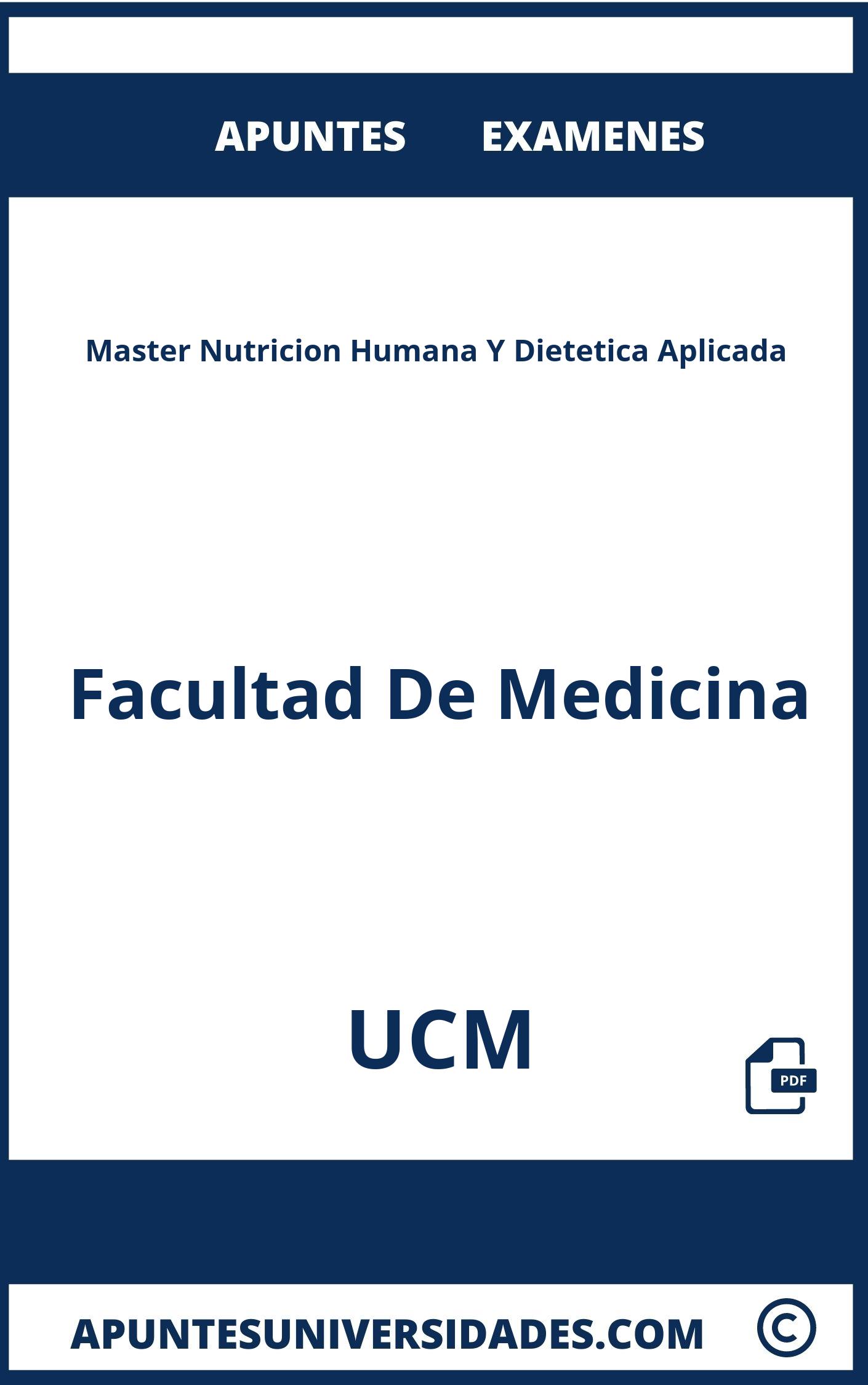 Examenes Master Nutricion Humana Y Dietetica Aplicada UCM y Apuntes