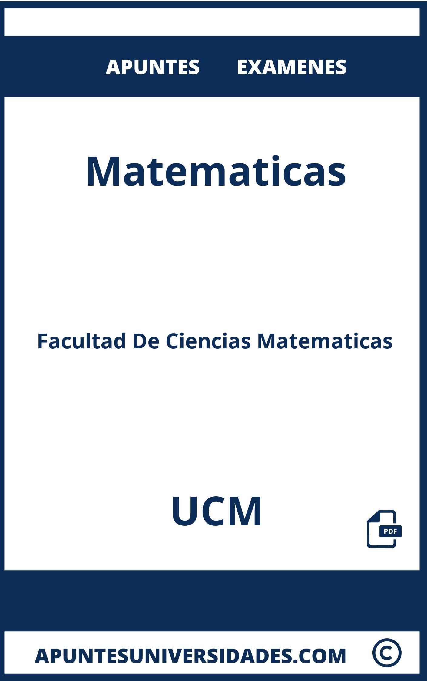 Apuntes Examenes Matematicas UCM