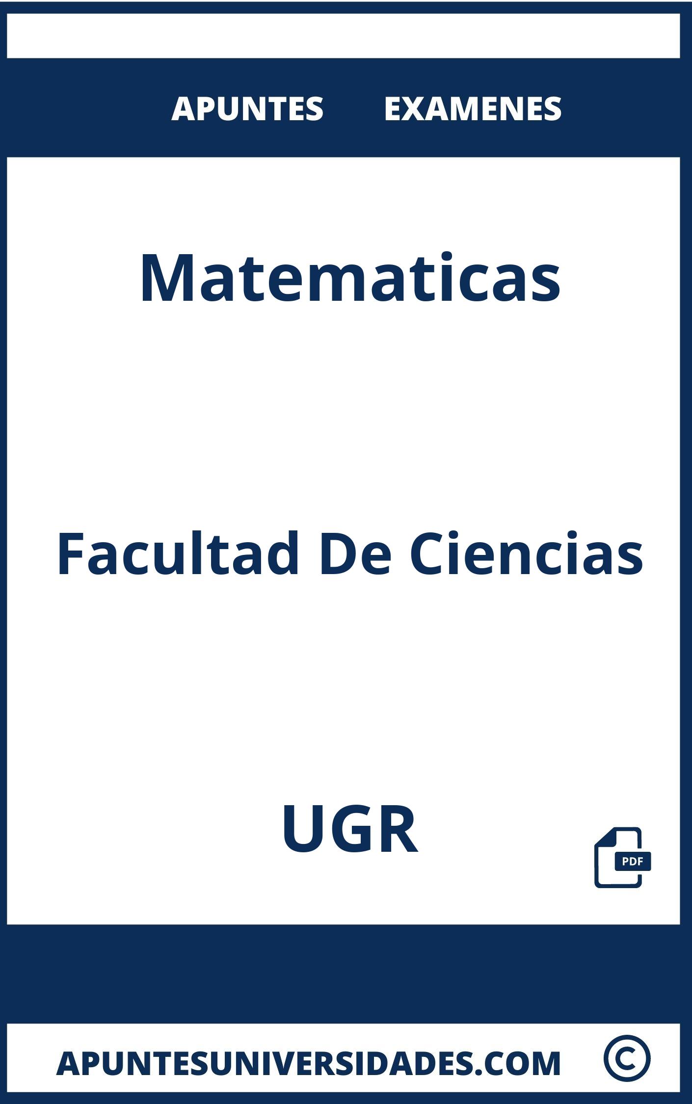 Examenes Apuntes Matematicas UGR