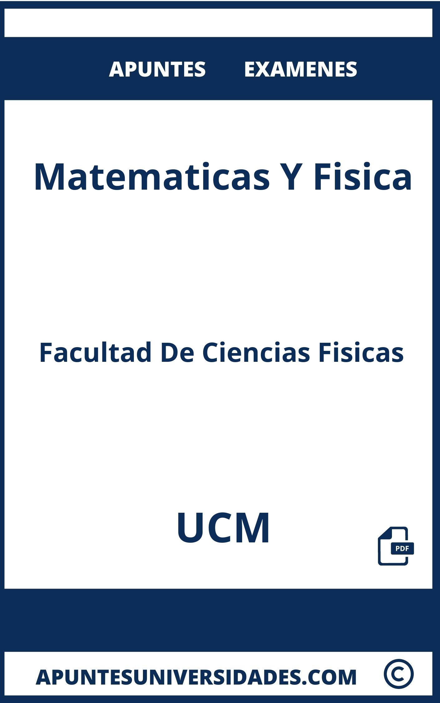 Apuntes y Examenes Matematicas Y Fisica UCM