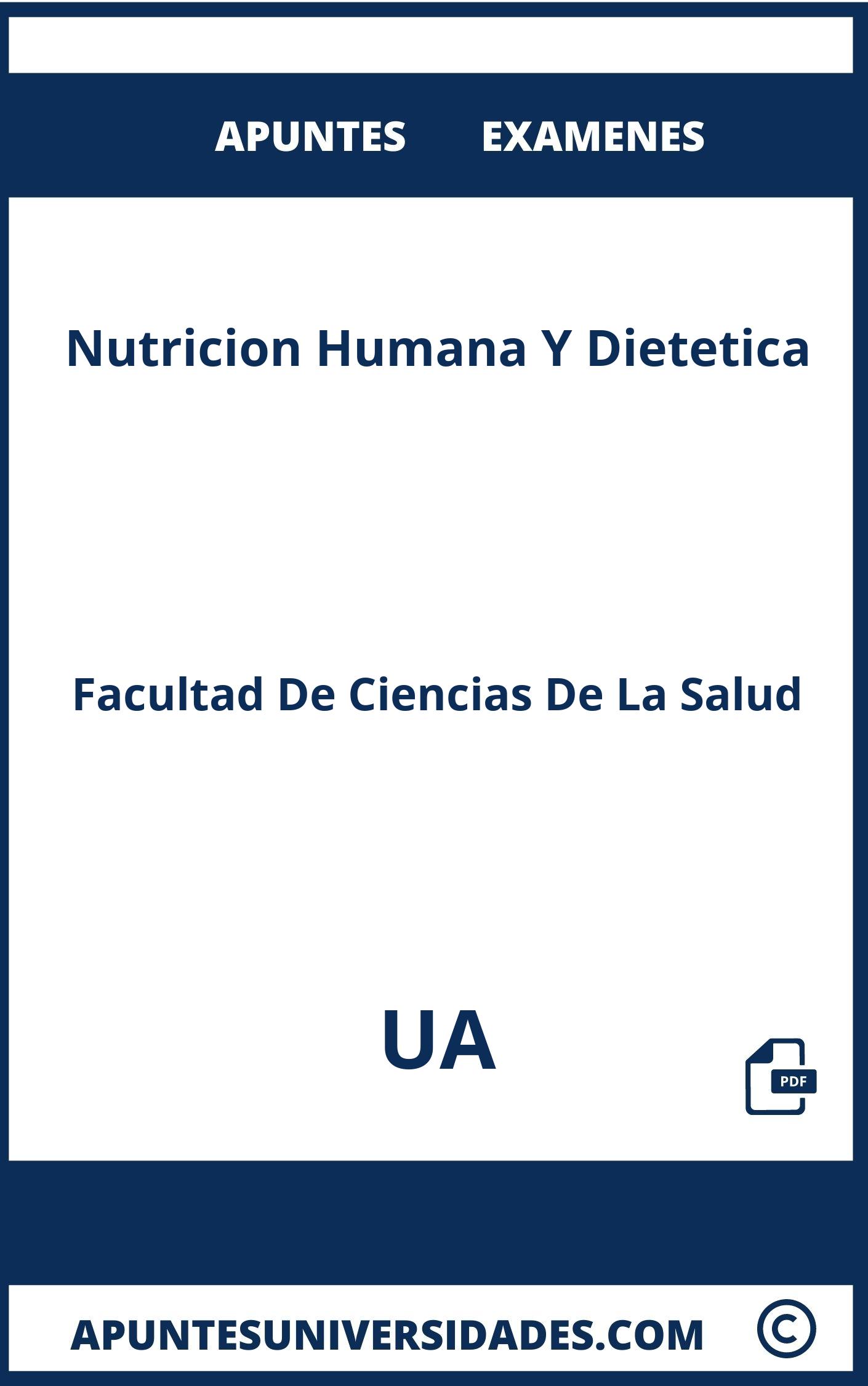 Apuntes y Examenes Nutricion Humana Y Dietetica UA
