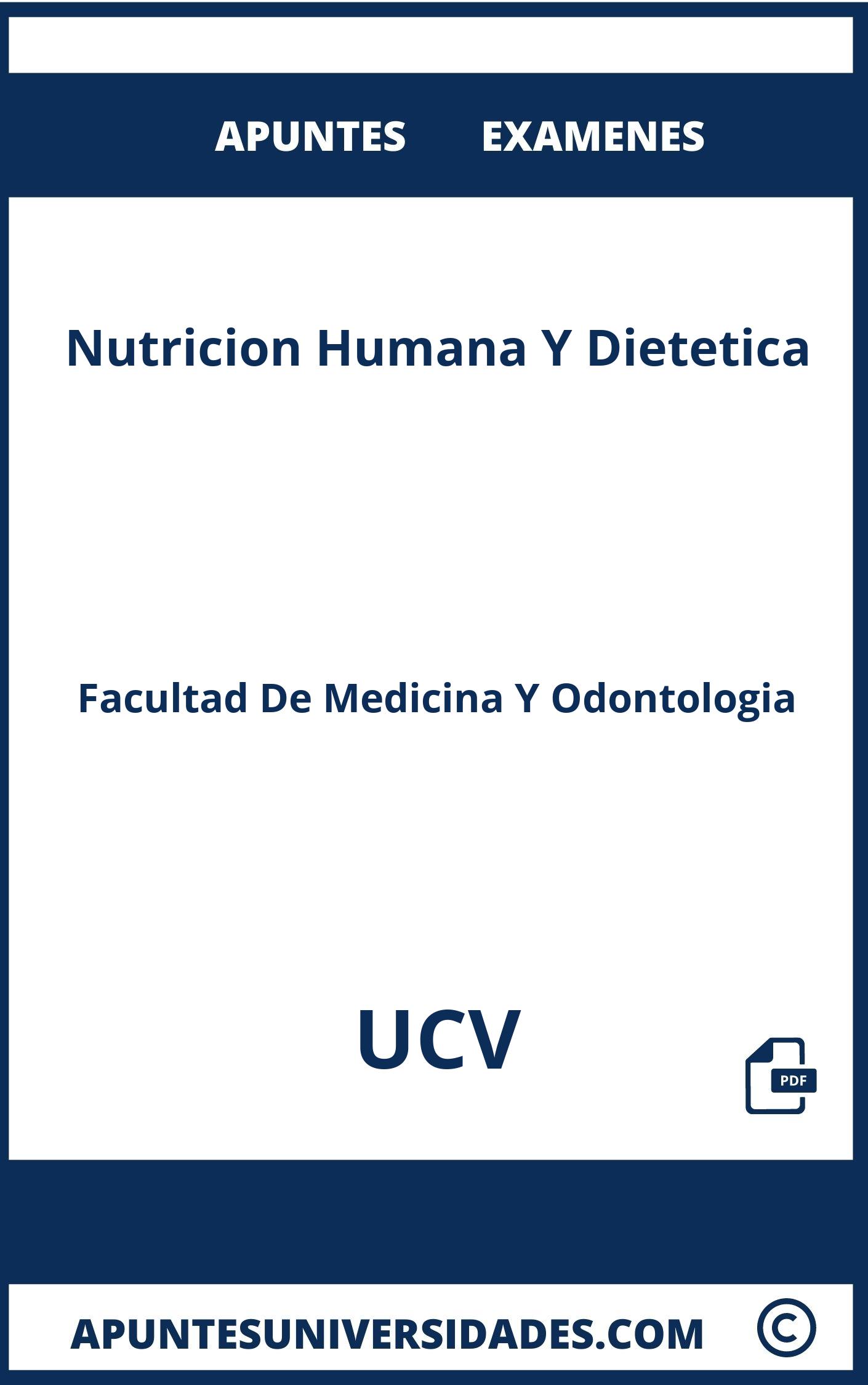 Examenes y Apuntes Nutricion Humana Y Dietetica UCV