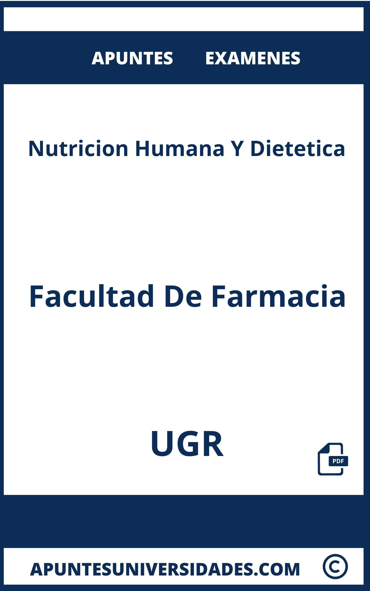 Examenes y Apuntes de Nutricion Humana Y Dietetica UGR