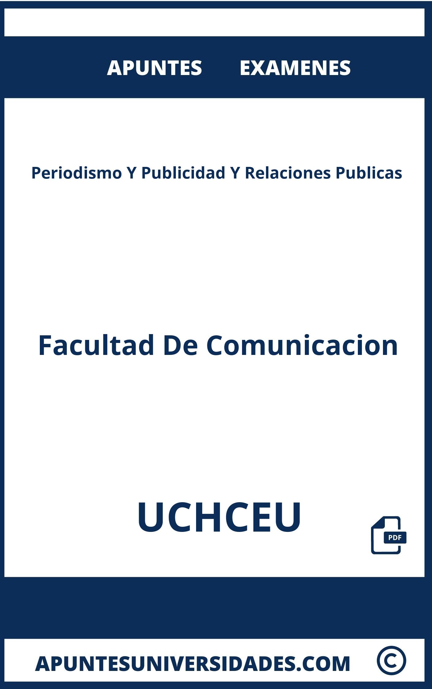 Examenes y Apuntes Periodismo Y Publicidad Y Relaciones Publicas UCHCEU