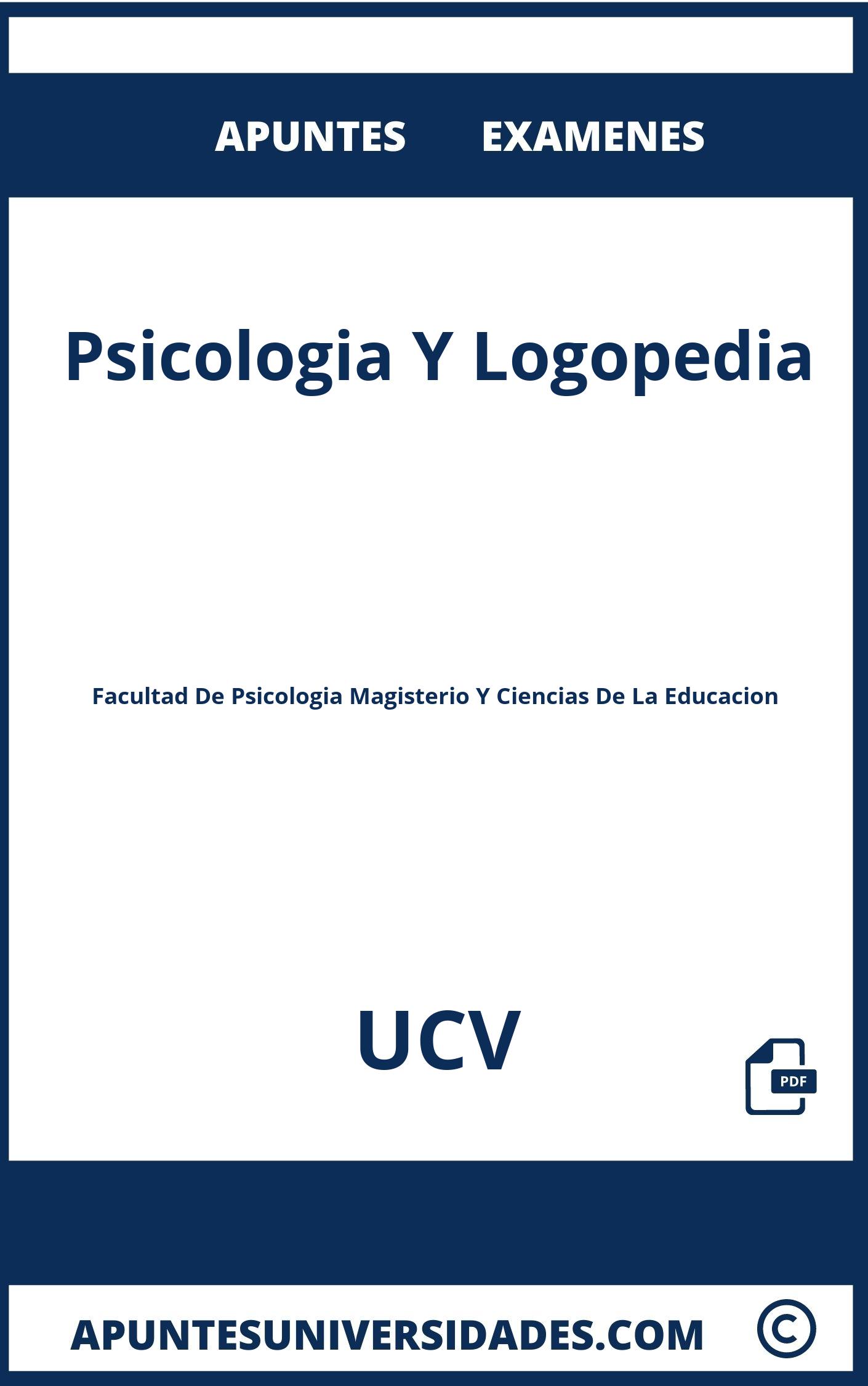 Apuntes y Examenes de Psicologia Y Logopedia UCV