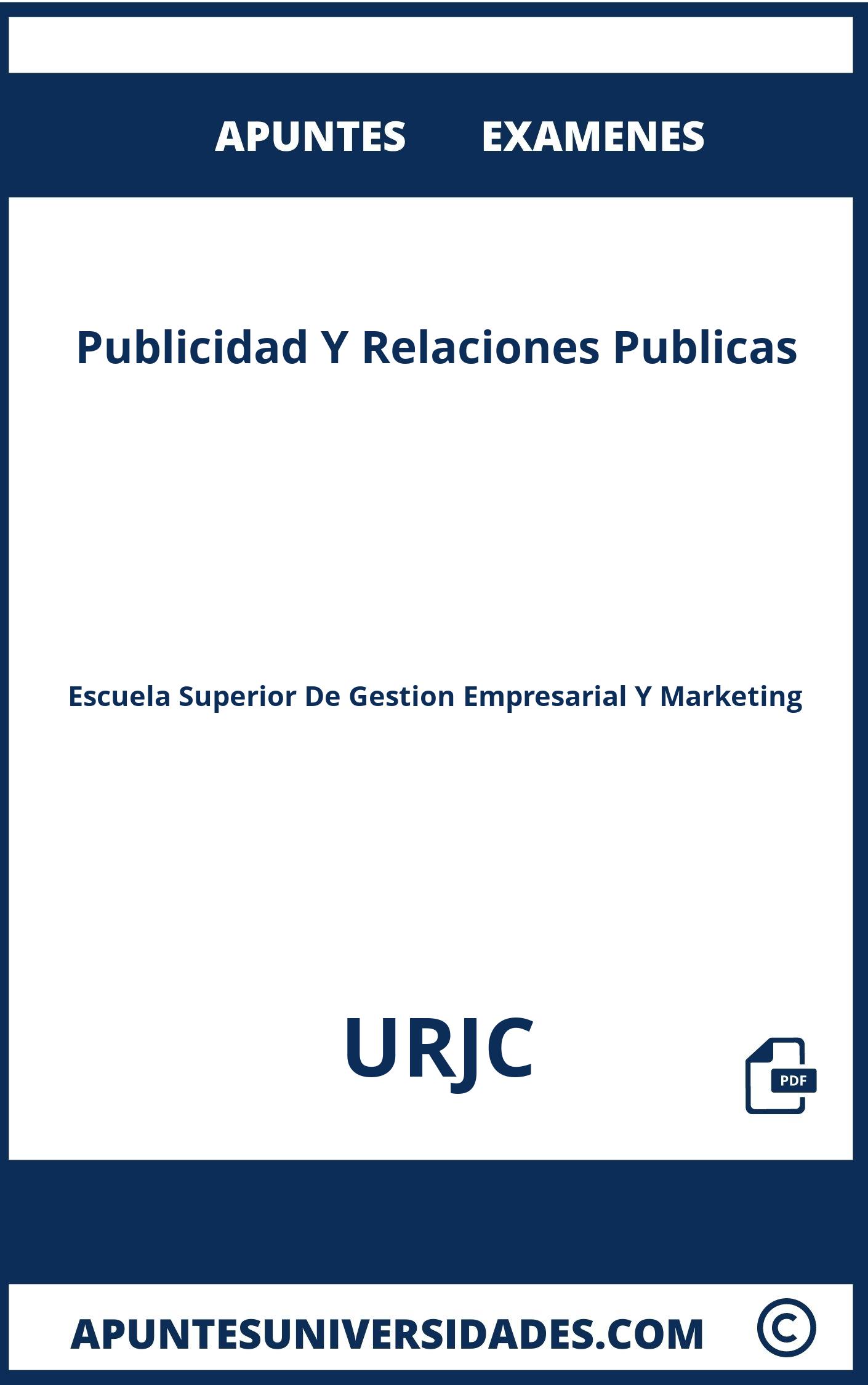 Examenes y Apuntes de Publicidad Y Relaciones Publicas URJC