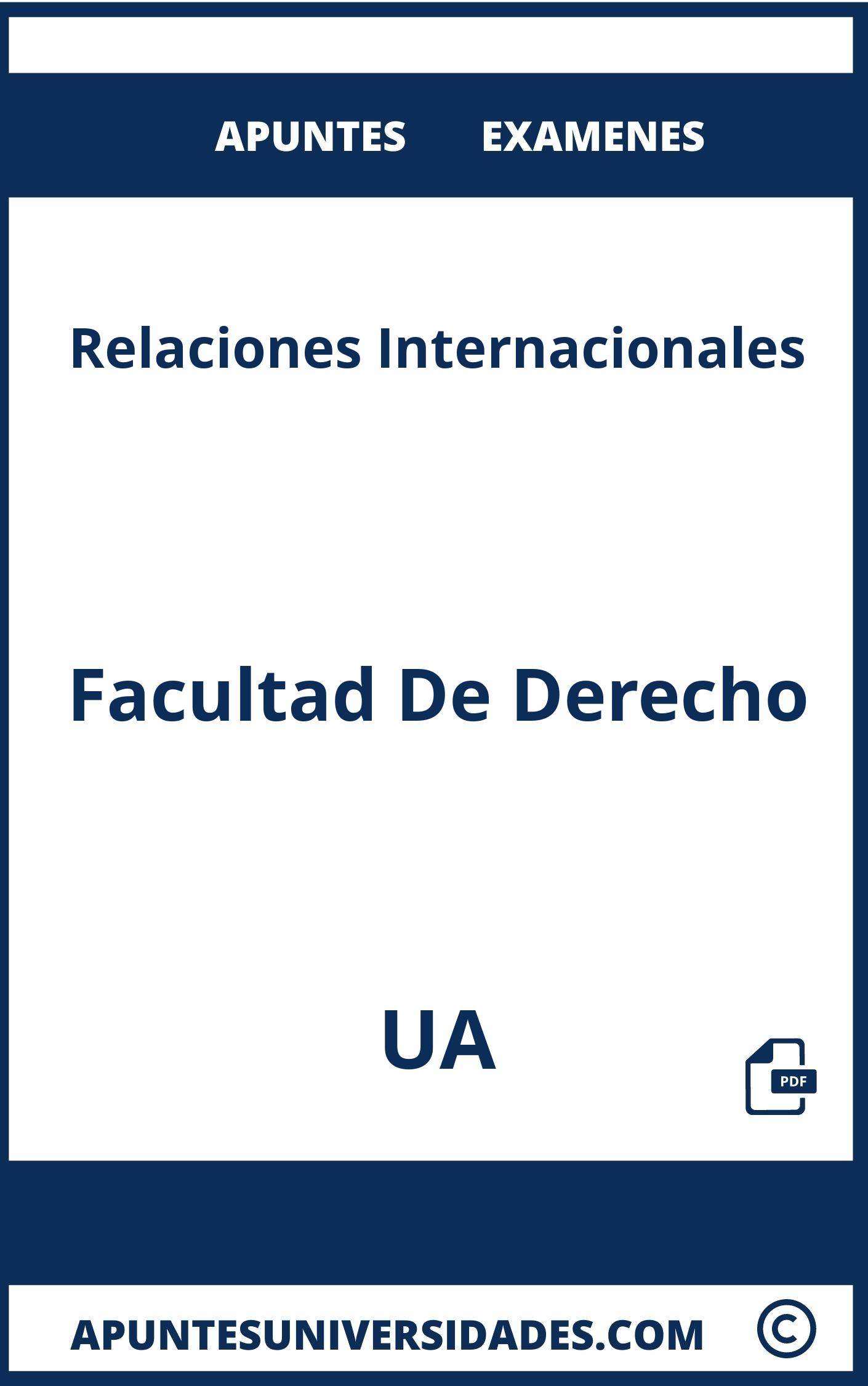 Examenes y Apuntes de Relaciones Internacionales UA